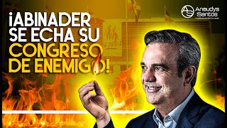 Luis Abinader En Guerra con el Congreso Por el Bendito Barrilito!