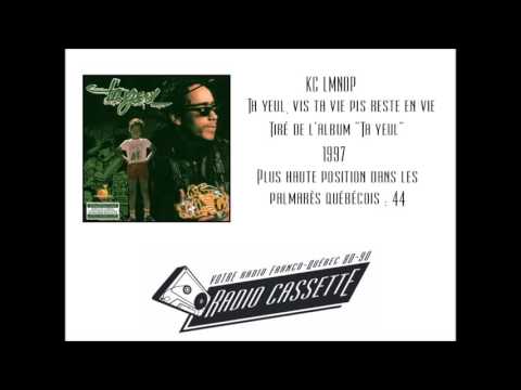 KC LMNOP - Ta yeul, vis ta vie pis reste en vie