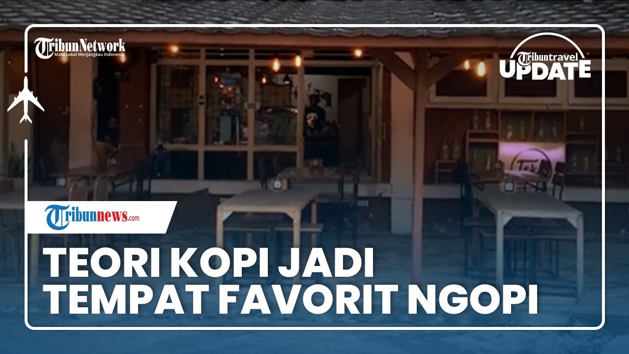 Teori Kopi Jadi Tempat Ngopi Favorit di Pringsewu, Bisa Bersantai ...