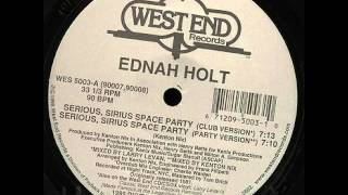 Ednah Holt - Serious, Sirius Space Party (Club Version)