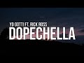 Yo Gotti - Dopechella (Lyrics) ft. Rick Ross