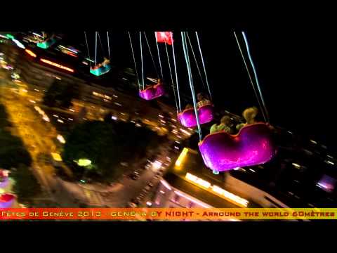 Fetes de geneve 2013 - Geneva by night -  La Rade en 360°