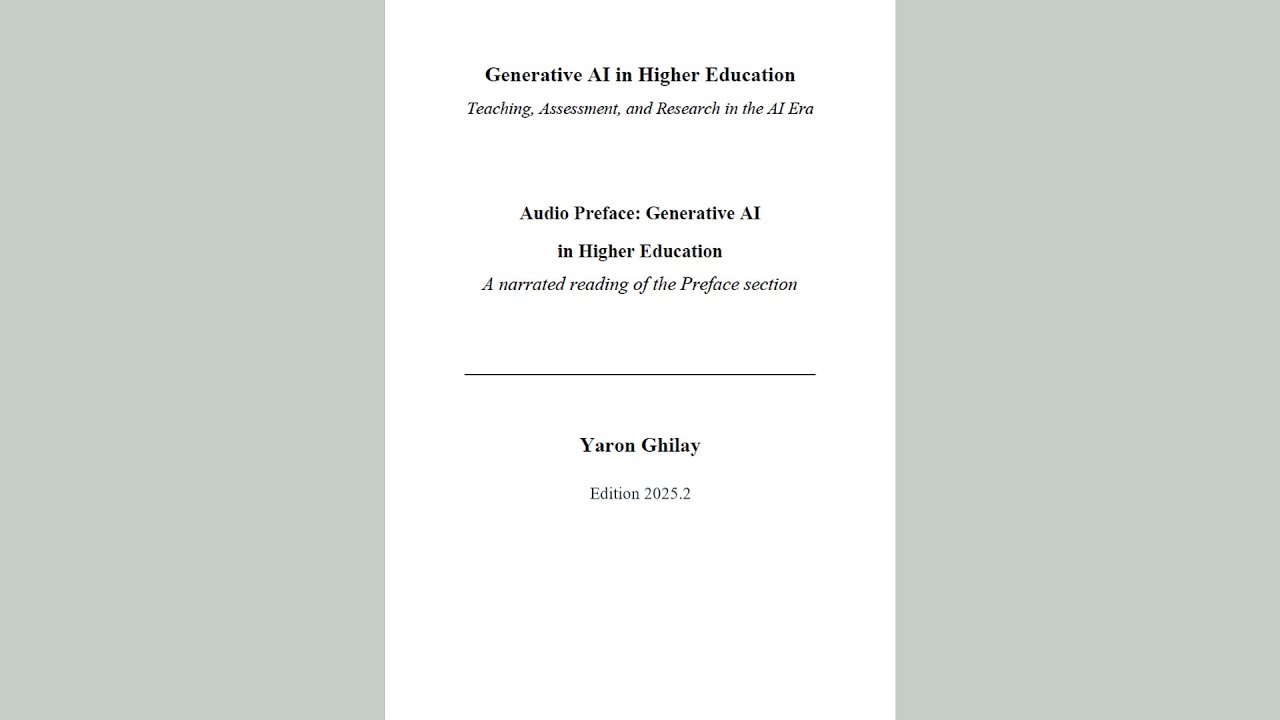 Audio Preface – Generative AI in Higher Education by Yaron Ghilay-27.7.25