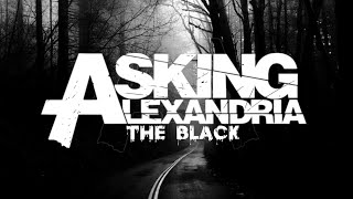 Download lagu Asking Alexandria - The Black | lirik dan terjemahan (Indonesia) mp3