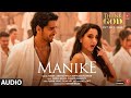 Manike (Full Audio) Thank God | Nora,Sidharth| Tanishk,Yohani,Jubin,Surya R |Rashmi Virag|Bhushan K