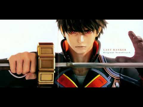 Last Ranker Ost- Glorious Fights We Call Life