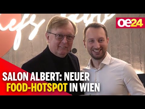 Salon Albert: Neuer Food-Hotspot in Wien