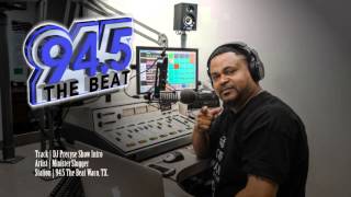 DJ Precyse Show Intro | 94.5 The Beat | Minister Slugger