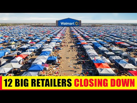 12 Big Retailers Closing Down — Parking Lots Are Turning Into Tent Cities Across America