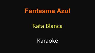 Rata Blanca  -Fantasma Azul-  Karaoke