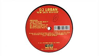 DJ Urban – Jack Your Big Booty (Rush's Remix) [PROX024] (2000)