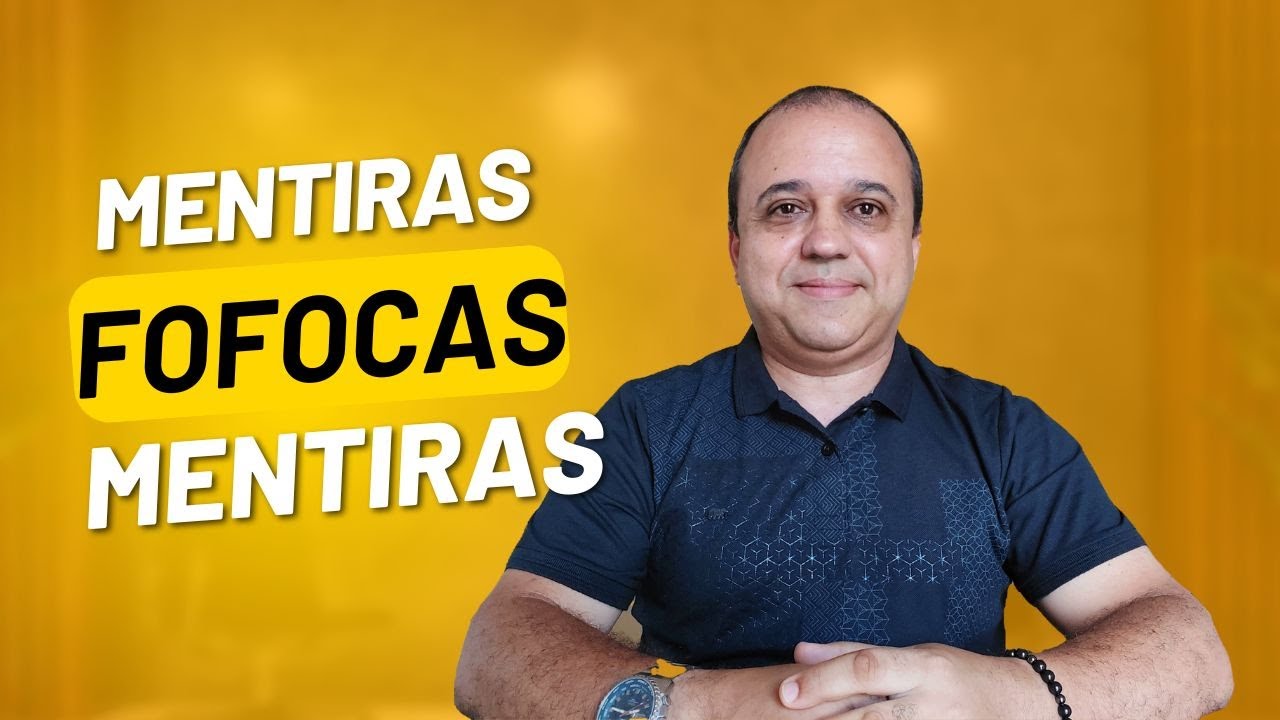 Mentiras e fofocas