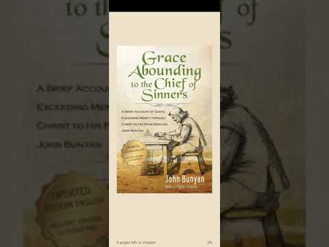 Grace Abounding to the Chief of Sinners by John Bunyan (1621-1688)