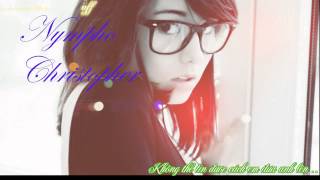 Nympho   Christopher ( vietsub + kara)