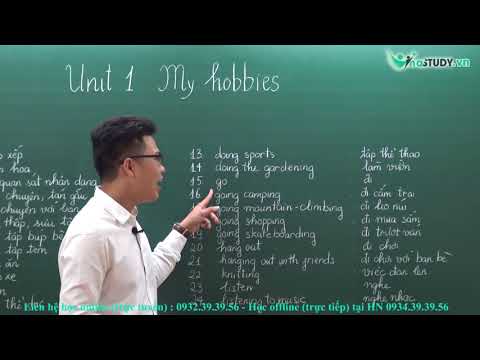 [Tiếng anh lớp 7] - Unit 1: My hobbies - thầy Tú Phạm
