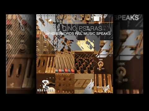Dino Psaras - Where Words Fail Music Speaks 2008 (Full Album)