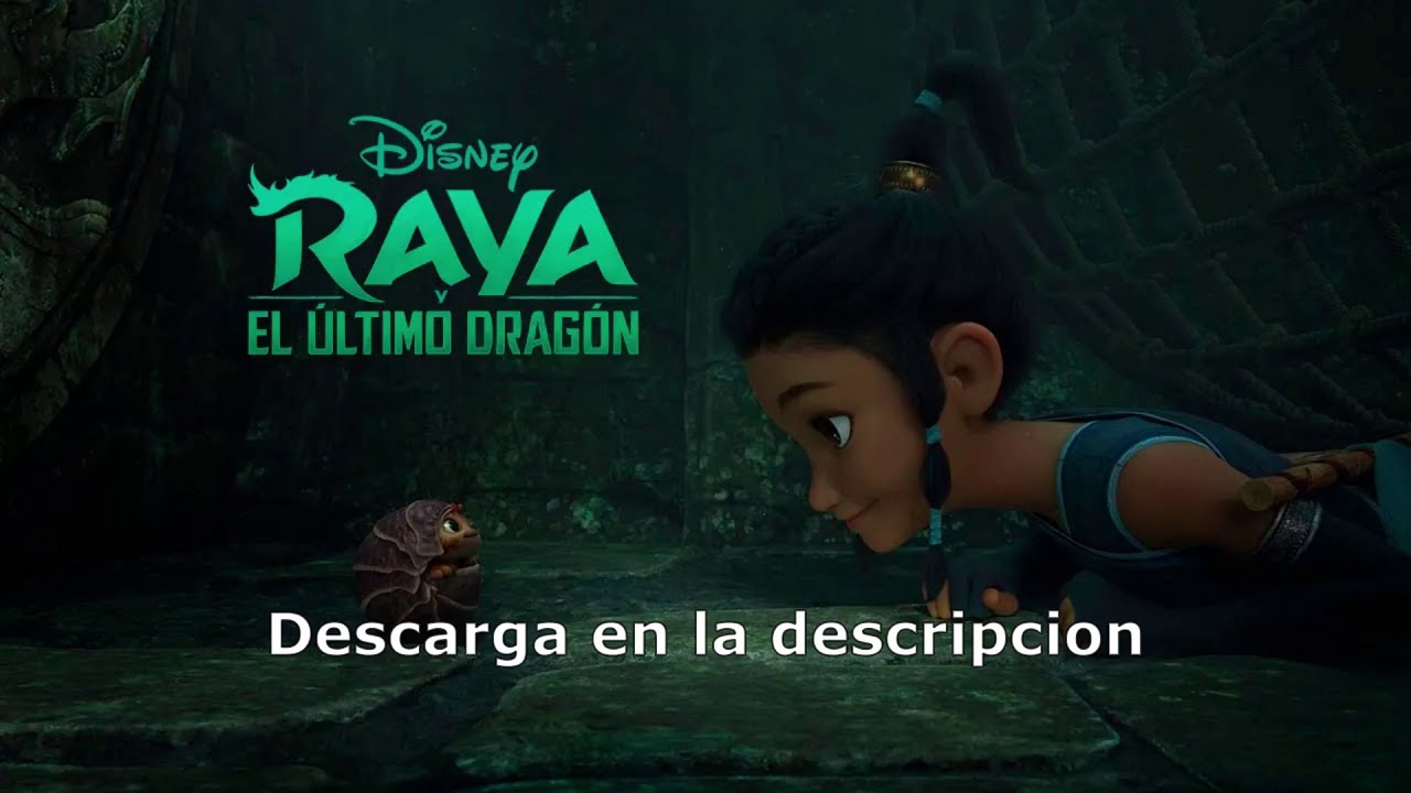 ✅Descargar Raya y El Ultimo Dragon 2021- MediaFire (AUDIO LATINO) ✅