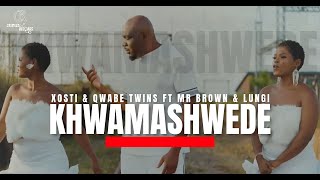 Download lagu Xosti & Qwabe Twins ft. Mr Brown & Lungi – Khwamashwede mp3 Download lagu Xosti & Qwabe Twins ft. Mr Brown & Lungi – Khwamashwede mp3