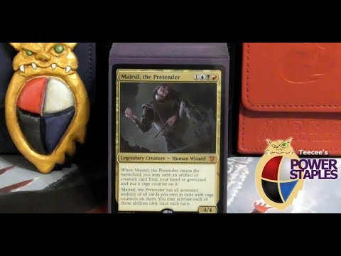 Mairsil, the Pretender - EDH Commander - Teecee's POWER STAPLES - Deck Feature