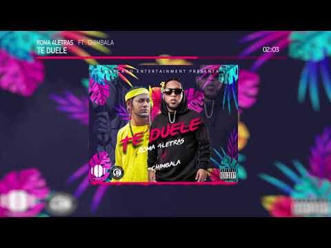 Roma 4Letras Feat Chimbala - Te Duele (Audio)