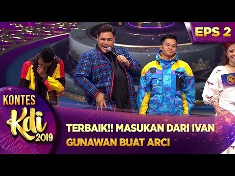 TERBAIK!! MASUKAN DARI IVAN GUNAWAN BUAT ARCI - KONTES KDI EPS 2 (29/7)