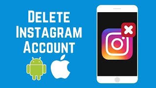 How to Permanently Delete Your Instagram Account on iOS or Android