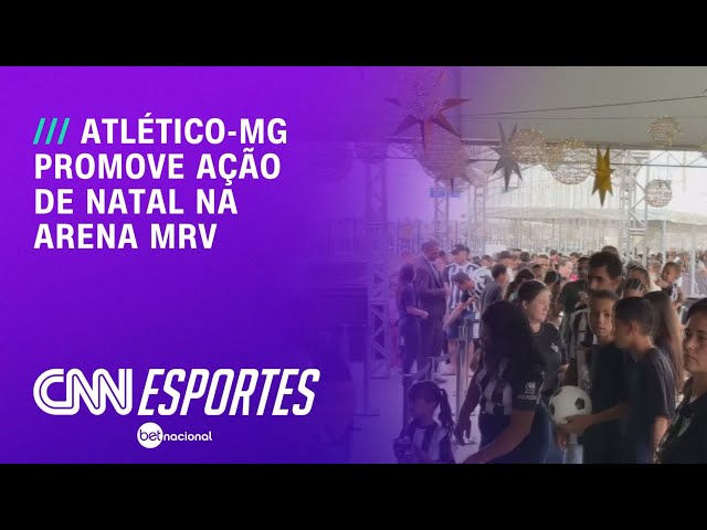 Especial de Natal: Atlético-MG promove ação na Arena MRV | CNN PRIME TIME