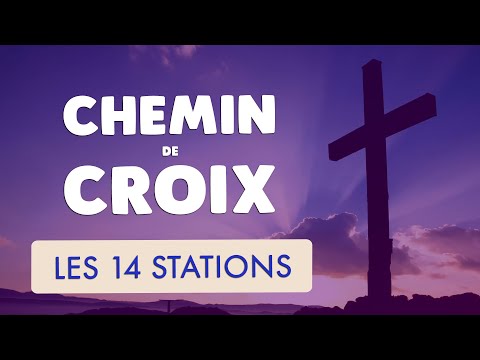 🙏 CHEMIN de CROIX 🙏 PRIÈRE de PARDON à JÉSUS (14 STATIONS)