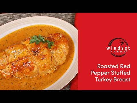 Windset Farms: Roasted Red Pepper Stuffed Turkey Breast