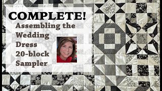 ☀️COMPLETED!☀️ | 🧵 Wedding Dress Sampler | Quilt Along With Me | 20 Blocks