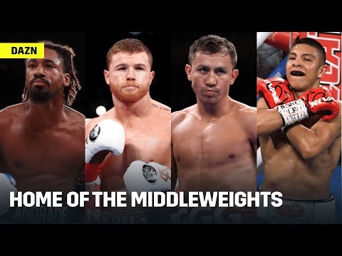DAZN: The Home Of The Middleweight Division