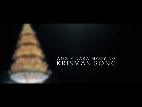 Video thumbnail for Ang Pinakamaoy’ng Krismas Song