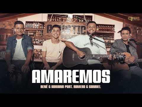 Renê & Adriano feat. Romero & Gabriel - Amaremos - Acustico De Primeira