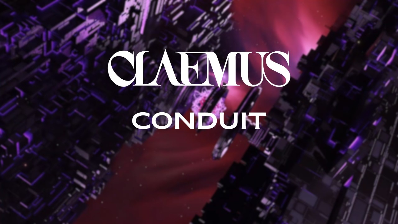 Conduit // Clæmus