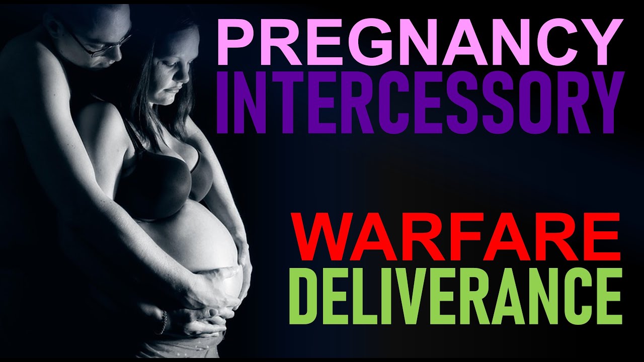 25 Powerful Warfare Prayers for Pregnancy & Conception | Break Barrenness, Miscarriage, Evil Spirits