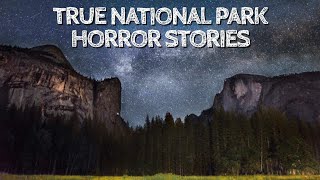 5 True National Park Horror Stories