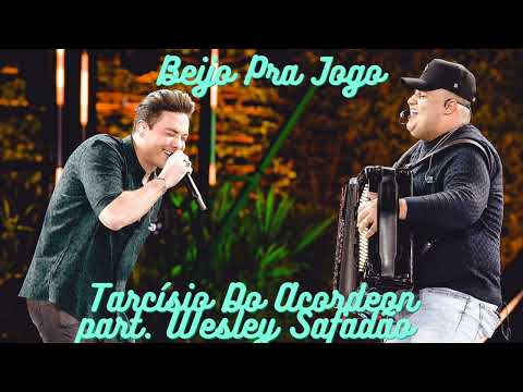 Tarcísio Do Acordeon part. Wesley Safadão - Beijo Pra Jogo (Ative As Legendas)