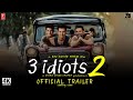 3 idiots 2 | Official Trailer | Aamir, R. Madhavan, Sharman | 3 idiots 2 Teaser Trailer Updates