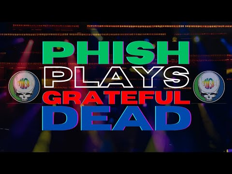 Phish Plays the Grateful Dead [Live Music Mix]