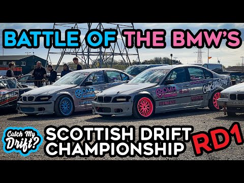 SCOTTISH DRIFT CHAMPIONSHIP 22 RD1 - BATTLE OF THE BMW'S - Catch My Drift Episode #11