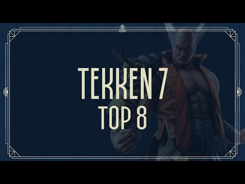 Install 2022: Tekken 7 Top 8