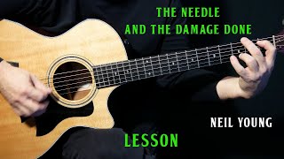 how to play &quot;The Needle and the Damage Done&quot; on guitar by Neil Young guitar lesson tutorial