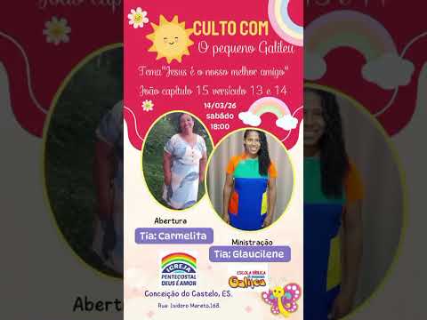 vem aí mais um culto com o Pequeno Galileu de Conceição do Castelo ES.