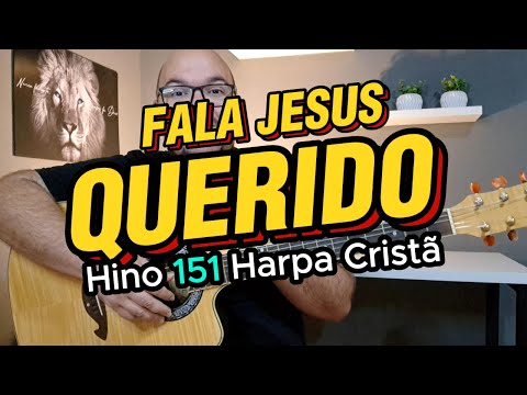 FALA JESUS QUERIDO | Hino 151 da Harpa Cristã | 3 Acordes | Sem Pestana