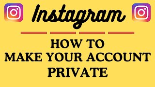 How to Make Your Account Private on Instagram | Easy Step-by-Step PC Tutorial