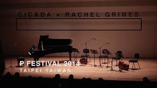 Rachel Grimes & Cicada - P Festival 2014