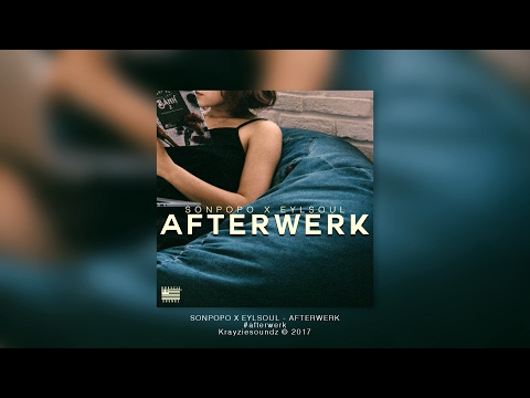 Sonpopo x Eylsoul - Afterwerk (Lyric Video)