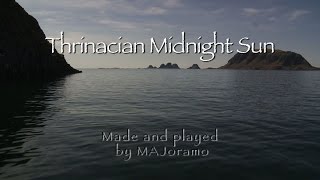 THRINACIAN MIDNIGHT SUN Music Video by MAJoramo
