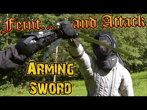 Arming Sword Basics 4 - Feint and Attack!