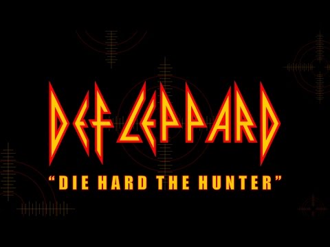 Def Leppard - Die Hard The Hunter (Lyrics) Official Remaster